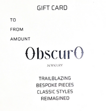 Load image into Gallery viewer, ObscurO Jewelry Gift Card